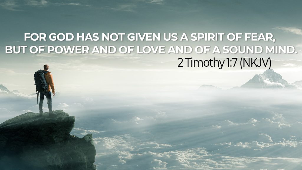 2Timothy 1:7 NKJV God given Spirit
